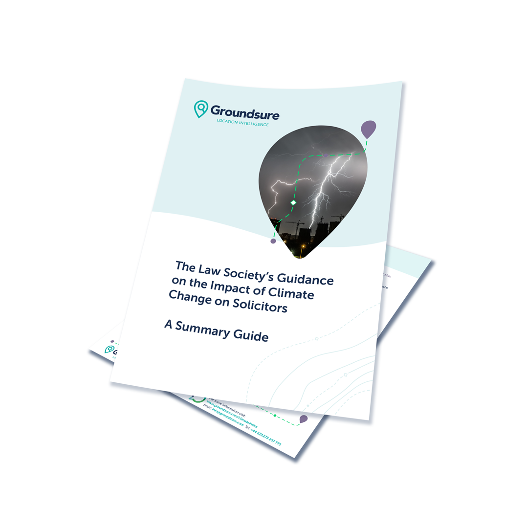Groundsure Summary Guide on the Impact of Climate Change on Solicitors